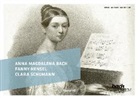 Henrike Rucker, Kersti Wiese - Anna Magdalena Bach, Fanny Hensel, Clara Schumann