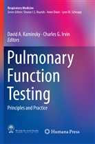 Davi A Kaminsky, David A Kaminsky, G Irvin, G Irvin, Charles G. Irvin, David A. Kaminsky - Pulmonary Function Testing