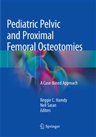 Reggi C Hamdy, Reggie C Hamdy, Reggie C. Hamdy, Saran, Saran, Neil Saran - Pediatric Pelvic and Proximal Femoral Osteotomies