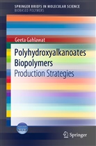 Geeta Gahlawat - Polyhydroxyalkanoates Biopolymers