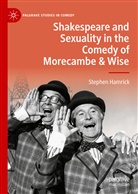 Stephen Hamrick - Shakespeare and Sexuality in the Comedy of Morecambe & Wise