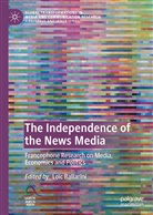 Loï Ballarini, Loïc Ballarini - The Independence of the News Media