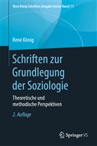 René König, Hans-Joachi Hummell, Hans-Joachim Hummell - Schriften zur Grundlegung der Soziologie