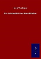 Rahel Varnhagen - Ein Lebensbild aus ihren Briefen