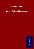 Siegfried Genthe - Korea - Reiseschilderungen