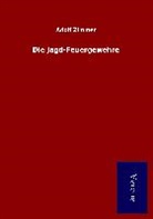 Adolf Zimmer - Die Jagd-Feuergewehre