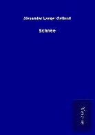 Alexander Lange Kielland - Schnee