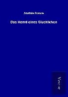 Anatole France - Das Hemd eines Glücklichen