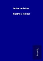 Bertha Von Suttner - Martha´s Kinder