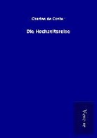 Charles De Coster - Die Hochzeitsreise