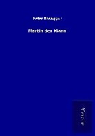 Peter Rosegger - Martin der Mann