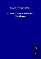 Friedrich Michael Schiele - Friedrich Schleiermachers Monologen