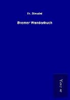 Fr Steudel, Fr. Steudel - Bremer Wanderbuch