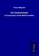Georg Wegener - Der Zaubermantel