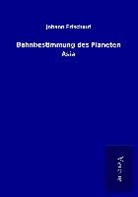 Johann Frischauf - Bahnbestimmung des Planeten Asia