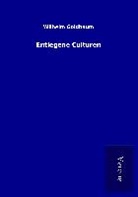Wilhelm Goldbaum - Entlegene Culturen