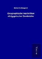 Heinrich Brugsch - Geographische Inschriften altägyptischer Denkmäler