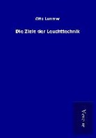 Otto Lummer - Die Ziele der Leuchttechnik