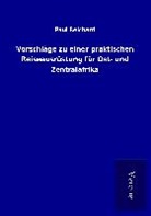 Paul Reichard - Vorschläge zu einer praktischen Reiseausrüstung für Ost- und Zentralafrika