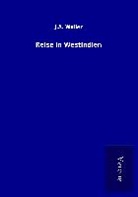 J A Waller, J. A. Waller - Reise in Westindien