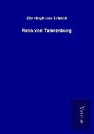 Christoph von Schmid - Rosa von Tannenburg
