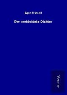 Egon Friedell - Der verkleidete Dichter