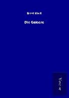 Ernst Weiß - Die Galeere
