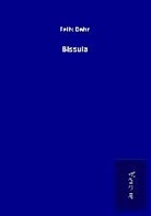 Felix Dahn - Bissula