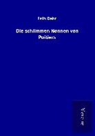 Felix Dahn - Die schlimmen Nonnen von Poitiers