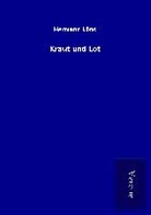 Hermann Löns - Kraut und Lot
