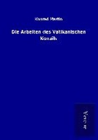 Konrad Martin - Die Arbeiten des Vatikanischen Konzils