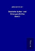 Johannes Scherr - Deutsche Kultur- und Sittengeschichte