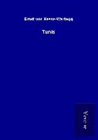 Ernst von Hesse-Wartegg - Tunis