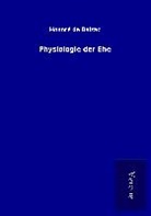 Honoré de Balzac - Physiologie der Ehe