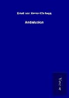Ernst von Hesse-Wartegg - Andalusien