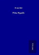 Franz Blei - Prinz Hypolit