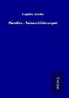 Siegfried Genthe - Marokko - Reiseschilderungen
