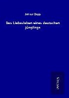 Arthur Zapp - Das Liebesleben eines deutschen Jünglings