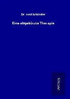 Schüssler, Dr med Schüssler, Dr. med Schüssler - Eine abgekürzte Therapie