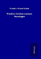 Friedrich Michael Schiele - Friedrich Schleiermachers Monologen