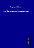 Siegmund Günther - Das Zeitalter der Entdeckungen