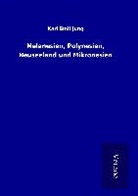 Karl Emil Jung - Melanesien, Polynesien, Neuseeland und Mikronesien