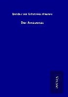 Damian von Schütz-Holzhausen - Der Amazonas