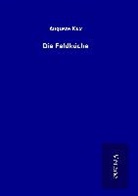 Auguste Kux - Die Feldküche