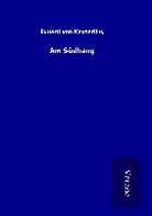 Eduard Von Keyserling - Am Südhang