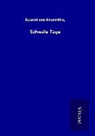 Eduard Von Keyserling - Schwüle Tage