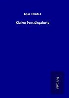 Egon Friedell - Kleine Porträtgalerie