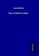 Konrad Martin - Das christliche Leben