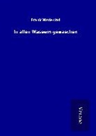 Frank Wedekind - In allen Wassern gewaschen