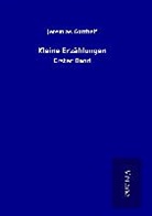 Jeremias Gotthelf - Kleine Erzählungen